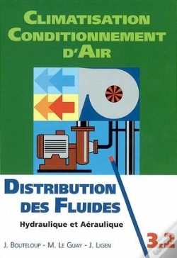Capa do artigo Climatisation ; Conditionnement D'Air ; T.3.2 ; Distribution Des Fluides ; Hydraulique Et Aéraulique