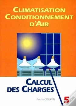 Capa do artigo Climatisation, Conditionnement D'Air T.5 ; Calcul Des Charges