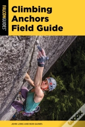 Climbing Anchors Field Guide