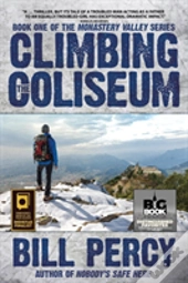 Climbing The Coliseum