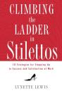 Climbing The Ladder In Stilettos: Ten St - Preview
