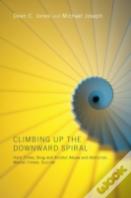 Climbing Up The Downward Spiral