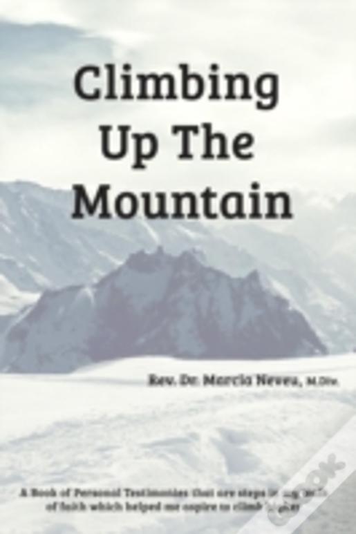 Climbing Up The Mountain - Revised