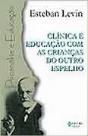 Clínica e Educação com as Crianças do Outro Espelho - Preview