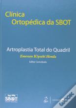 Clínica Ortopédica da SBOT | Artroplastia Total do Quadril