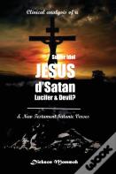 Clinical Analysis Of A Super Idol Jesus D' Satan Lucifer & Devil?