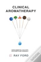 Clinical Aromatherapy