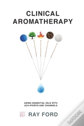 Clinical Aromatherapy