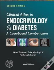 Clinical Atlas In Endocrinology And Diabetes