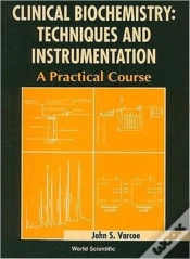 Capa do artigo Clinical Biochemistry: Techniques And Instrumentation - A Practical Course
