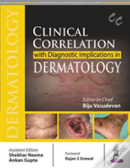Clinical Correlation With Diagnostic Implications In Dermatology