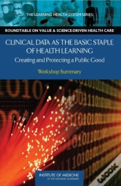 Capa do artigo Clinical Data As The Basic Staple Of Health Learning