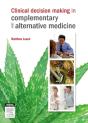 Clinical Decision Making In Complementary & Alternative Medicine - Preview