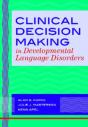 Clinical Decision Making In Developmental Language Disorders - Preview