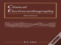 Clinical Electrocardiography (Fourth Edition)