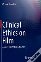Clinical Ethics On Film