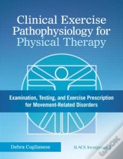 Capa do artigo Clinical Exercise Pathophysiology For Physical Therapy