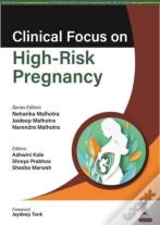 Clinical Focus On High-Risk Pregnancy