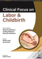 Clinical Focus On Labor & Childbirth