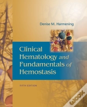 Clinical Hematology And Fundamentals Of Hemostatis, 5th Edition