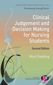 Clinical Judgement And Decision Making For Nursing Students