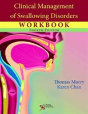 Clinical Management Of Swallowing Disorders Workbook - Preview