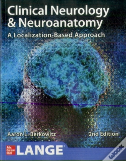 Capa do artigo Clinical Neurology And Neuroanatomy: A Localization-Based Approach, Second Edition