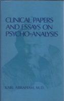 Clinical Papers And Essays On Psychoanalysis
