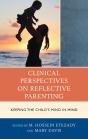 Clinical Perspectives On Reflective Parenting - Preview