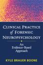 Clinical Practice Of Forensic Neuropsychology - Preview