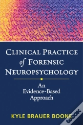 Clinical Practice Of Forensic Neuropsychology