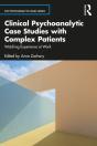 Clinical Psychoanalytic Case Studies With Complex Patients - Preview