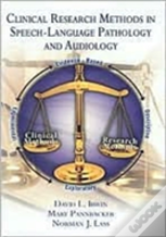 Clinical Research In Speech-Language Pathology And Audiology