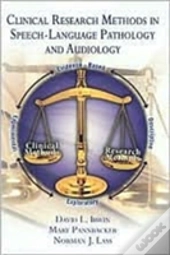 Clinical Research In Speech-Language Pathology And Audiology