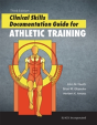 Clinical Skills Documentation Guide For Athletic Training - Preview
