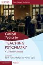 Clinical Topics In Teaching Psychiatry - Preview