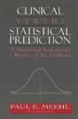 Clinical Versus Statistical Prediction - Preview