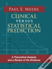 Clinical Versus Statistical Prediction