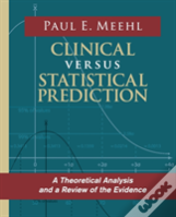 Clinical Versus Statistical Prediction