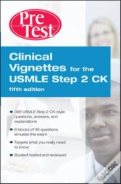 Capa do artigo Clinical Vignettes For The Usmle Step 2 Ck Pretest Self-Assessment & Review, 5th Edition