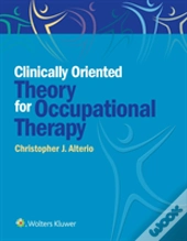 Clinicallyoriented Theory For Occupational Therapy