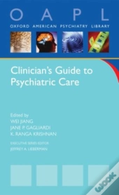 Clinician'S Guide To Psychiatric Care
