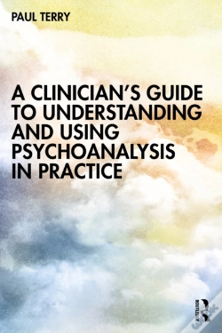 Capa do artigo Clinician'S Guide To Understanding And Using Psychoanalysis In Practice