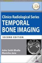 Clinico Radiological Series: Temporal Bone Imaging