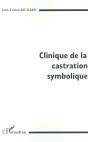 Clinique De La Castration Symbolique - Preview