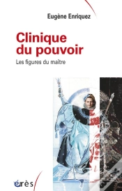 Capa do artigo Clinique Du Pouvoir. Les Figures Du Maitre