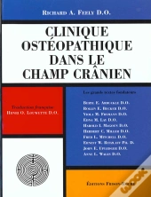 Clinique Osteopathique Dans Le Champ Cranien ; Les Grands Textes Fondateurs