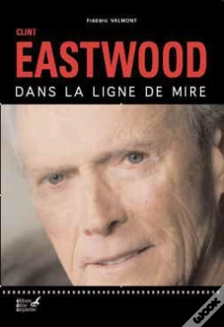 Capa do artigo Clint Eastwood Dans La Ligne De Mire