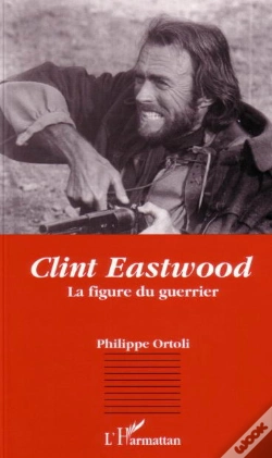 Capa do artigo Clint Eastwood, La Figure Du Guerrier