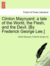 Clinton Maynyard: A Tale Of The World, T